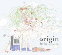 doriko feat. Hatsune Miku - origin