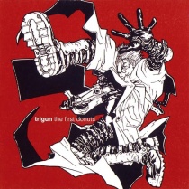 TRIGUN the first donuts OST
