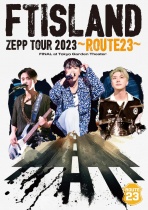 Ftisland - Zepp Tour 2023 - Route 23 - Final At Tokyo Garden Theater DVD