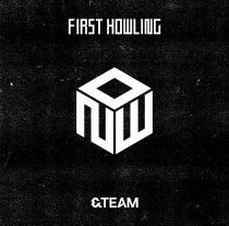 &TEAM - First Howling : NOW