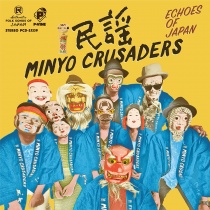 Minyo Crusaders - Echoes of Japan