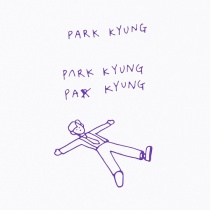 Park Kyung (Block B) - Single Album - Gwichanist (KR)