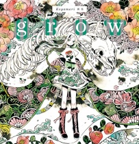 Grow Koyamori Artworks: grow