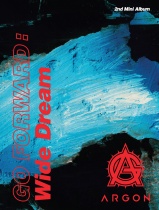 ARGON - Mini Album Vol.2 - GO FORWARD : Wide Dream (KR)
