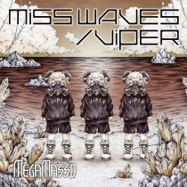Megamasso - Miss Waves / Viper Type B LTD