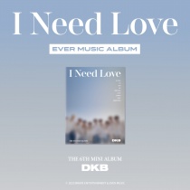 DKB - Mini Album Vol.6 - I Need Love (EVER MUSIC ALBUM Ver.) (KR)