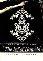 Kirito - Tour 2005 The Fef of Hameln