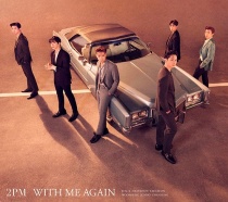 2PM - With Me Again Type A LTD