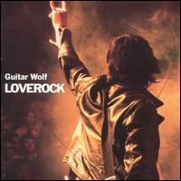 Guitar Wolf - Loverock US Import
