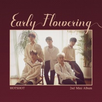 HOTSHOT - Mini Album Vol.2 - Early Flowering (KR)