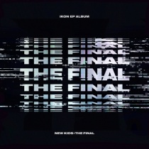 iKON - EP Album - NEW KIDS : THE FINAL (KR)