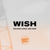 Golden Child - Mini Album Vol.3 - WISH (KR)