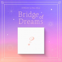 ICHILLIN' - Mini Album Vol.1 - Bridge of Dreams (KR)