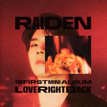 Raiden - Mini Album Vol.1 - LOVE RIGHT BACK (KR)