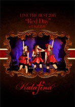 Kalafina - Live The Best 2015 "Red Day" At Nippon Budokan