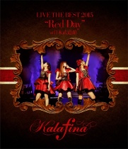 Kalafina - Live The Best 2015 "Red Day" At Nippon Budokan Blu-ray