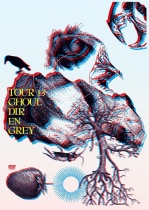 DIR EN GREY - TOUR2013 GHOUL