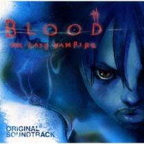 Blood the last Vampire OST