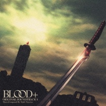 Blood+ OST 1