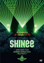 Shinee - JAPAN ARENA TOUR SHINee WORLD 2013 - Boys Meet U -