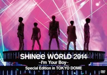 SHINee - World 2014 -I'm Your Boy- Special Edition in Tokyo Dome