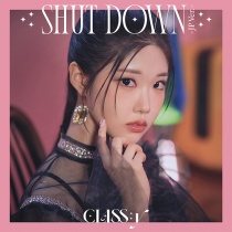 CLASS:y - SHUT DOWN -JP Ver.- Chaewon Edition LTD