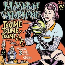 MAXIMUM THE HORMONE - Tsume Tsume Tsume / F
