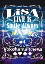 Lisa - Live is Smile Always - 364+Joker - at Yokohama Arena Blu-ray