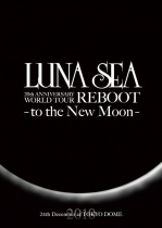 Luna Sea - 20th ANNIVERSARY WORLD TOUR TOKYO DOME