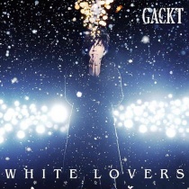 Gackt - WHITE LOVERS - Shiawase na Toki -